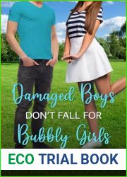 Damaged Boys Don|t Fall For Bubbly Girls (Invisible Girls Club, Book 14)