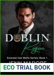 Dublin Rogue: A Dark Mafia Romance (Emerald Isle Mafia Series Book 1)