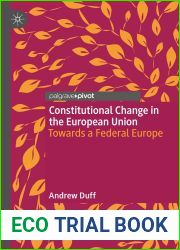 Constitutional Change in the European Union: Towards a Federal Europe
