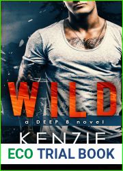 Wild (Deep 8 series, #1)