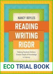 Reading, Writing, and Rigor: Helping Students Achieve Greater Depth of Knowledge in Literacy