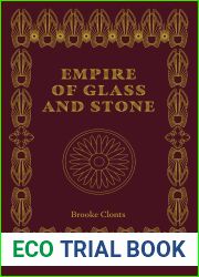 Empire of Glass and Stone
