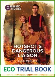 Hotshot|s Dangerous Liaison (Hotshot Heroes, #11)