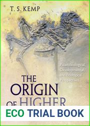 The Origin of Higher Taxa: Palaeobiological, Developmental, and Ecological Perspectives
