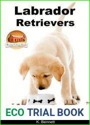 Labrador Retrievers: Dog Books for Kids
