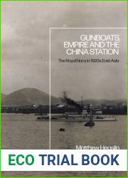 Gunboats, Empire and the China Station: The Royal Navy in 1920s East Asia