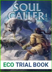 Soul Caller: A LitRPG Adventure