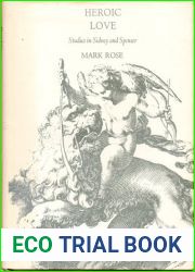Heroic Love: Studies in Sidney and Spenser