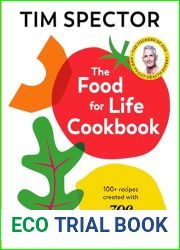 The Food For Life Cookbook: 100+ recipes created with ZOE