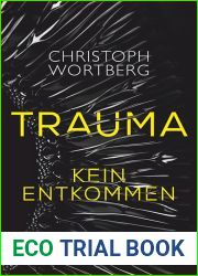 Kein Entkommen (Die Trauma-Trilogie #1)