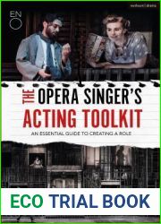 The Opera Singer|s Acting Toolkit: An Essential Guide to Creating A Role