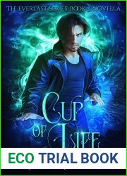 Cup of Life (Everlast, #3)