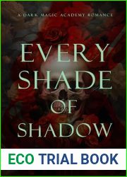 Every Shade of Shadow: A Dark Magic Academy Romance