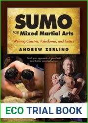 Sumo for Mixed Martial Arts: Winning Clinches, Takedowns, and Tactics