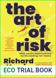 The Art of Risk: What we can learn from the world|s leading risk-takers