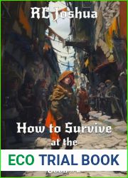 How to Survive at the End of the World Book 2: A LitRPG Apocalypse Series