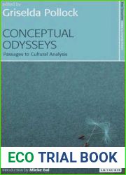 Conceptual Odysseys: Passages to Cultural Analysis (New Encounters: Arts, Cultures, Concepts)