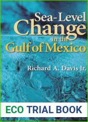Sea-Level Change in the Gulf of Mexico (Harte Research Institute for Gulf of Mexico Studies Series, Sponsored by the Harte Research Institute for Gulf … Studies, Texas A and M University-Corpus 