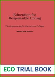 Education for Responsible Living: The Opportunity For Liberal-Arts Colleges