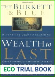 The Burkett and Blue Definitive Guide to Securing Wealth to Last: Money Essentials for the Second Half of Life