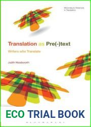 Telling the Story of Translation: Writers Who Translate (Bloomsbury Advances in Translation)