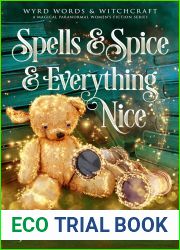 Spells and Spice and Everything Nice (Wyrd Words and Witchcraft, #3)