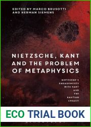 Nietzsche|s Engagements with Kant and the Kantian Legacy Volume I