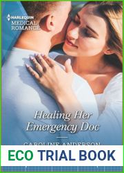 Healing Her Emergency Doc (Yoxburgh Park Hospital, #8)