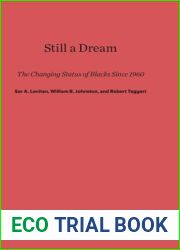 Still a Dream: The Changing Status of Blacks Since 1960