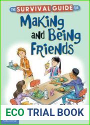 The Survival Guide for Making and Being Friends (Survival Guides for Kids)