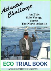 Atlantic Challenge: An Epic Solo Voyage Across the North Atlantic
