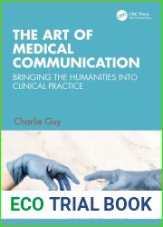 The Art of Medical Communication: Bringing the Humanities into Clinical Practice