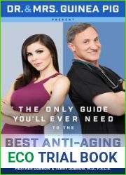 Dr. and Mrs. Guinea Pig Present The Only Guide You|ll Ever Need to the Best Anti-Aging Treatments