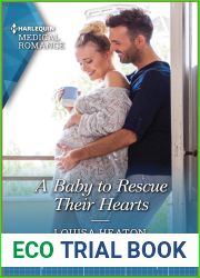 A Baby to Rescue Their Hearts: The perfect gift for Mother|s Day! (Harlequin Medical Romance)