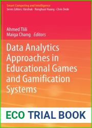 Data Analytics Approaches in Educational Games and Gamification Systems