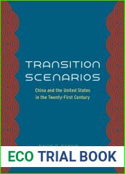 Transition Scenarios: China and the United States in the Twenty-First Century