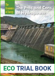 The Pros and Cons of Hydropower (The Economics of Energy)