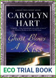 Ghost Blows a Kiss (A Bailey Ruth Ghost Novel Book 10)