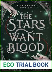 The Stars Want Blood: Star Eaters Book One