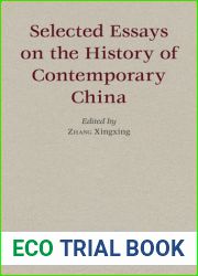 Selected Essays on the History of Contemporary China (Historical Studies of Contemporary China, 1)