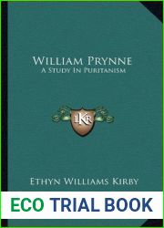 William Prynne: A Study In Puritanism