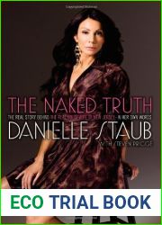 The Naked Truth: The Real Story Behind the Real Housewife of New Jersey - In Her Own Words