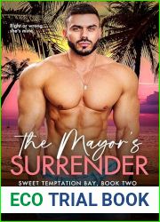 The Mayor|s Surrender (Sweet Temptation Bay Book 2)