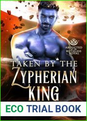 Taken by the Zypherian King: Abducted by the Ruthless Royal