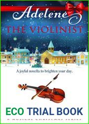 ADELENE ~ The Violinist - (Book 2 - The Musical Christmas Series)