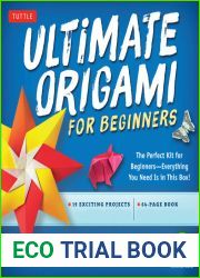 Ultimate Origami for Beginners Kit eBook: Perfect Kit for Beginners- Includes Origami Book with Downloadable Instructional Video