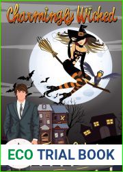 Charmingly Wicked (Magic and Mayhem Universe Wicked Series Book 7)