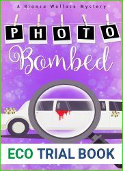 Photo Bombed (Bianca Wallace Mysteries #1)