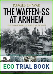 Images of War. The Waffen SS at Arnhem