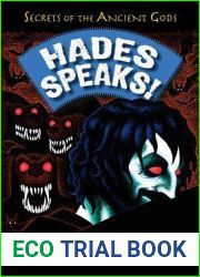 Hades Speaks!: A Guide to the Underworld by the Greek God of the Dead (Secrets of the Ancient Gods)